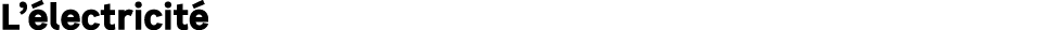 L’ lectricit 