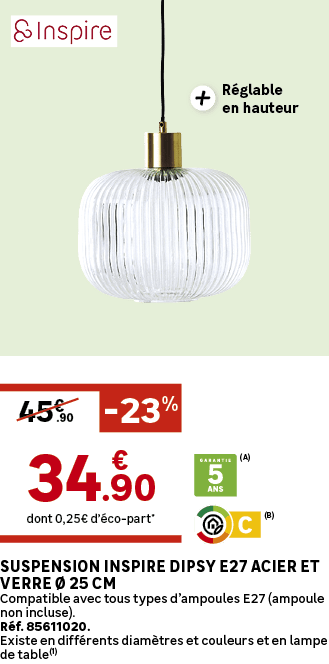 R glable en hauteur,dont 0,25€ d’ co part*,.90,45€, 23%,Suspension INSPIRE Dipsy E27 acier et verre  25 cm Compatibl...