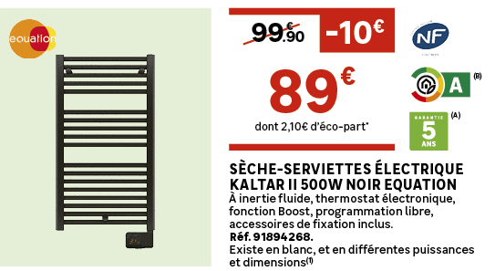 S che serviettes lectrique Kaltar II 500W noir EQUATION   inertie fluide, thermostat  lectronique, fonction Boost, p...