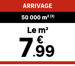 €,.99,7,Le m²,50 000 m2 (3),Arrivag