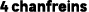 4 chanfreins 