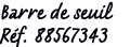 Barre de seuil R f. 88567343