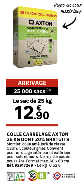 Colle carrelage AXTON 25 kg dont 20% gratuits Mortier colle am lior de classe C2S1ET, couleur grise. Convient pour u...