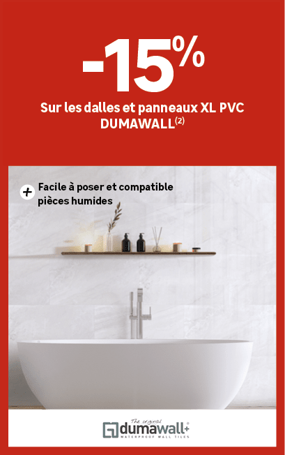 Facile  poser et compatible pi ces humides, ﻿15﻿﻿%﻿ ﻿Sur les dalles et panneaux XL PVC DUMAWALL(2)