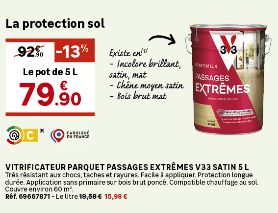 Existe en(1) Incolore brillant, satin, mat Ch ne moyen satin Bois brut mat,La protection sol,Vitrificateur parquet Pa...