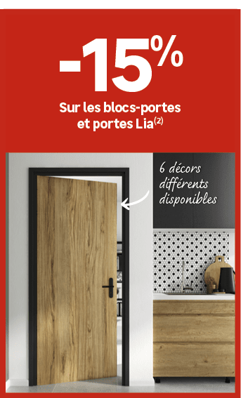 6 d cors diff rents disponibles, ﻿15﻿﻿%﻿ ﻿Sur les blocs portes et portes Lia(2)