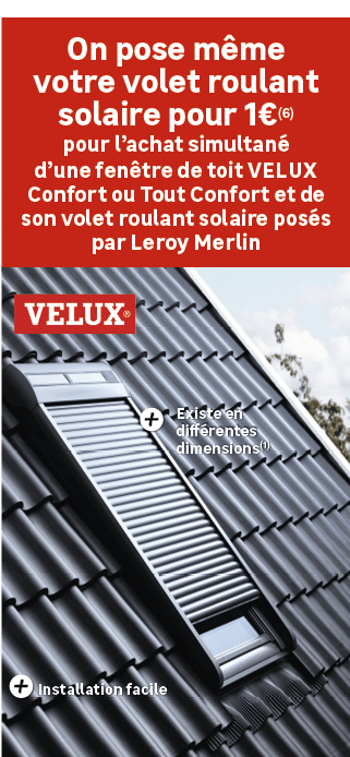 On pose m me votre volet roulant solaire pour 1€(6) pour l’achat simultan d’une fen tre de toit VELUX Confort ou Tou...