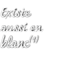 Existe aussi en blanc(1)