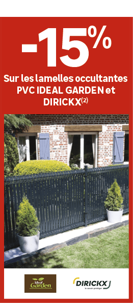  ﻿15﻿﻿%﻿ ﻿Sur les lamelles occultantes PVC IDEAL GARDEN et DIRICKX(2)