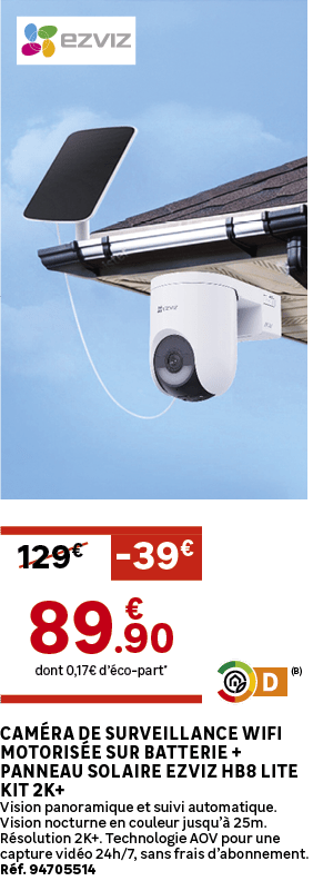 Cam ra de surveillance wifi motoris e sur batterie + panneau solaire EZVIZ HB8 Lite kit 2K+ Vision panoramique et sui...